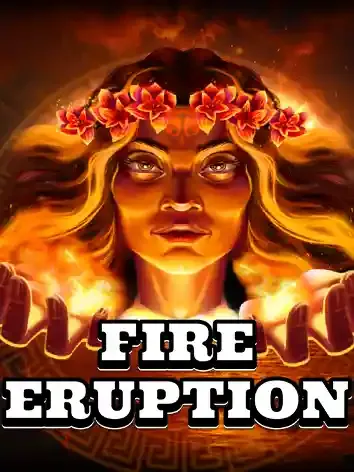 Fire Eruption - PLACEBET138