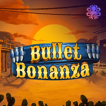 Bullet Bonanza - PLACEBET138
