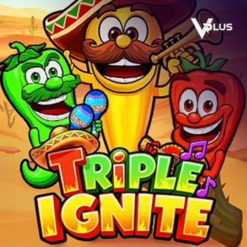 Triple Ignite - PLACEBET138