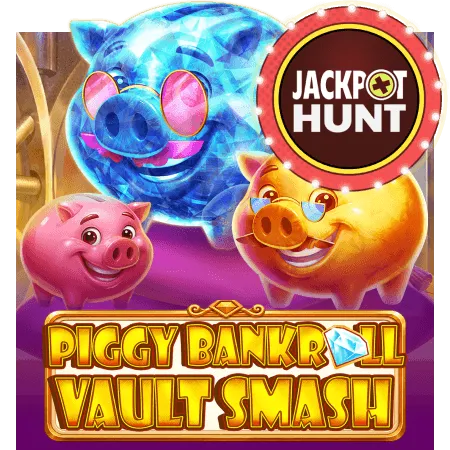 Piggy Bankroll: Vault Smash - PLACEBET138